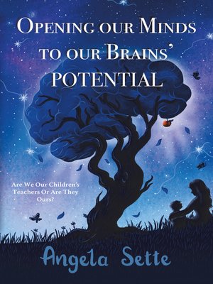 cover image of Opening Our Minds to Our Brains' Potential